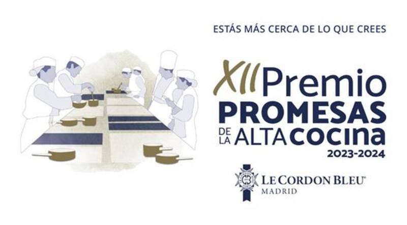 XII Premio Promesas de la alta cocina de Le Cordon Bleu Madrid.