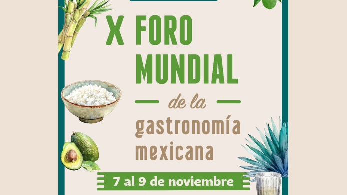 X Foro Mundial de la Gastronomía Mexicana