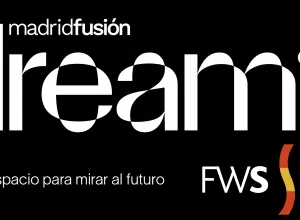 Dreams, el nuevo espacio de Madrid Fusión