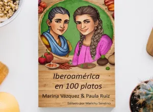 Iberoamérica en 100 platos