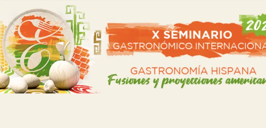 X Seminario Gastronómico Internacional Excelencias Gourmet